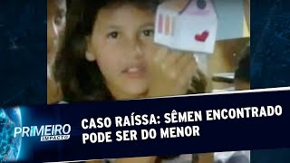 Caso Raíssa Laudo Apontará Se Sêmen Encontrado No Corpo É De Acusado Primeiro Impacto 211019