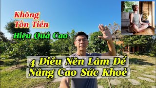 4 Điều Nên Thực Hành Mỗi Ngày Giúp Nâng Cao Sức Khoẻ Và Phòng Bệnh