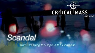 Watch Critical Mass Scandal video