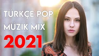 TÜRKÇE POP REMİX ŞARKILAR 2021 - Yeni Türkçe Pop Şarkılar Mix 2021 #17