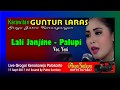 LALI JANJINE PALUPI Cokek Sragenan GUNTUR LARAS Live Kenokorejo Polokarto