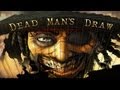 Dead Man's Draw - Official Launch Trailer