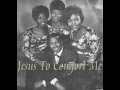Jesus To Comfort Me / Bill Moss & The Celestials