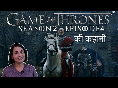 Game Of Thrones Season 2 Episode 4 Explained In Hindi Game Of Thrones Season 2 Episode 4 Explained In Hindi