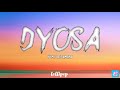 YUMI LACSAMANA - DYOSA (Lyrics)