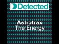 Astrotrax- The Energy (Dj Groover Remix)