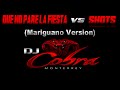 Dj Cobra - Que no pare la Fiesta Vs Shots (Mariguano Version) 2013
