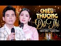 Chiều Thương Đô Thị - Ngọc Diệu & Thanh Vinh | Song Ca Nhạc Lính Mới Đặc Biệt Hay