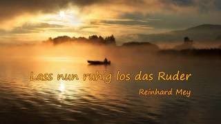 Watch Reinhard Mey Lass Nun Ruhig Los Das Ruder video