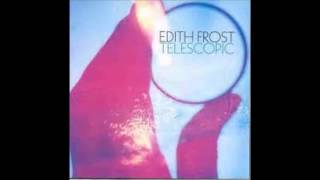 Watch Edith Frost Falling video
