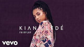 Watch Kiana Lede Fairplay video