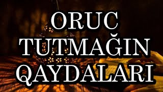Oruc Tutmaq Qaydasi Ramazan 2024 Orucluq Ayı 2024