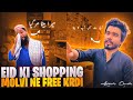 Eid ki shopping molvi ney free karli😂