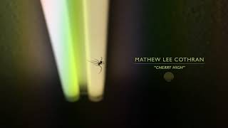 Watch Mathew Lee Cothran Cherry High video