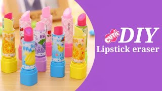 How to make cute lipstick eraser at home / Diy lipstick eraser/ lipistic eraser 