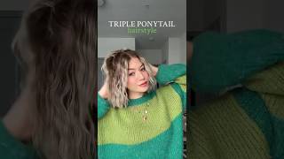 Triple Ponytail