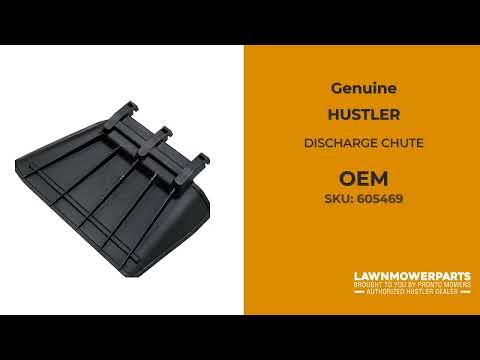 HUSTLER 605469 - DISCHARGE CHUTE - HUSTLER genuine Part Number 605469 HUSTLER 605469 - DISCHARGE CHUTE - HUSTLER genuine Part Number 605469