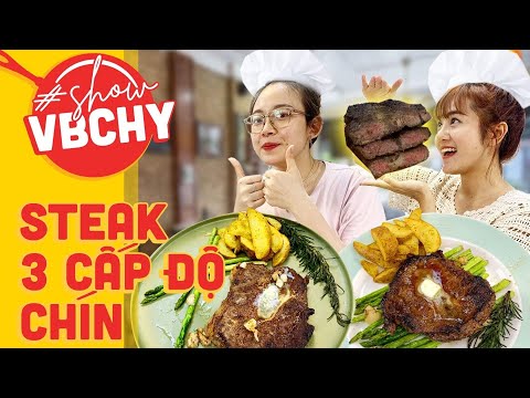VBCHY Show Thử thách làm steak 3 cấp độ chín: Medium Rare, Medium, Medium well