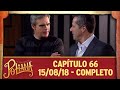 As Aventuras de Poliana | capítulo 66 - 15/08/18, completo