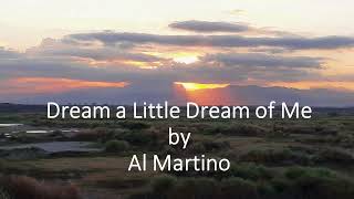 Watch Al Martino Dream A Little Dream Of Me video