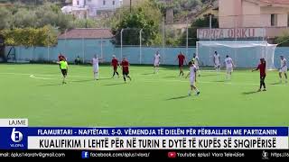 Kualifikim I Lehtë Për Në Turin E Dytë Të Kupës Së Shqipërisë - Flamurtari-Naftëtari, 5-0