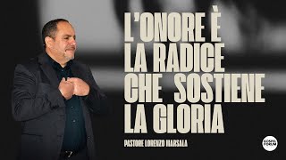 20251019 Lonore È La Radice Che Sostiene La Gloria Past. Lorenzo Marsala