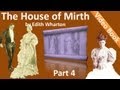 Part 4 - The House of Mirth Audiobook by Edith Wharton (Book 2 - Chs 01-05)