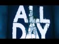 GIRL TALK - ALL DAY (MUSIC VIDEO)