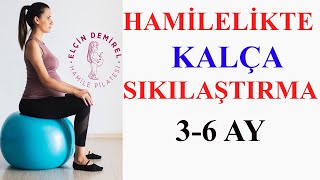 Hamile Pilatesi 3-6 ay arasında Kalça Sıkılaştırıcı Egzersizleri