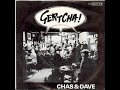 Chas And Dave Gertcha Chas And Dave Gertcha