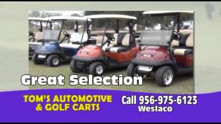 Tom's Automotive & Golf Cart Sales in the Rio Grande Valley