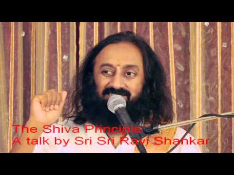 Shiva Principle - Talk by Sri Sri Ravi Shankar - Shivratri -...
