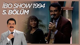 İbo Show 1994 5. Bölüm (Konuk Yıldız Tilbe) #İboShowNostalji