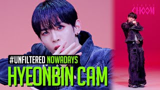 [Unfiltered Cam] Nowadays Hyeonbin(현빈) 'Oowee' 4K | Be Original
