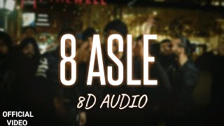 8 Asle - Sukha Gurlez Akhtar 8D Audio