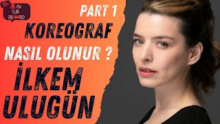 İlkem Ulugünün Dans Ve Oyunculuk Sırları Part 1 Off The Record Podcast
