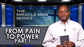 From Pain To Power Part 1
