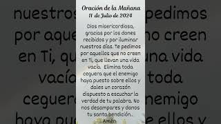 Oración De La Mañana 11 De Julio De 2024.