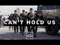 Can't Hold Us | SWAT