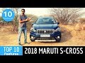 2018 Maruti Suzuki S-Cross Facelift - Top 10 Features, Mileage, Price