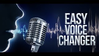 Easy Voice Changer - Android