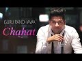 Guru Randhawa - Chahat - Latest Punjabi Songs 2017 - Latest Music