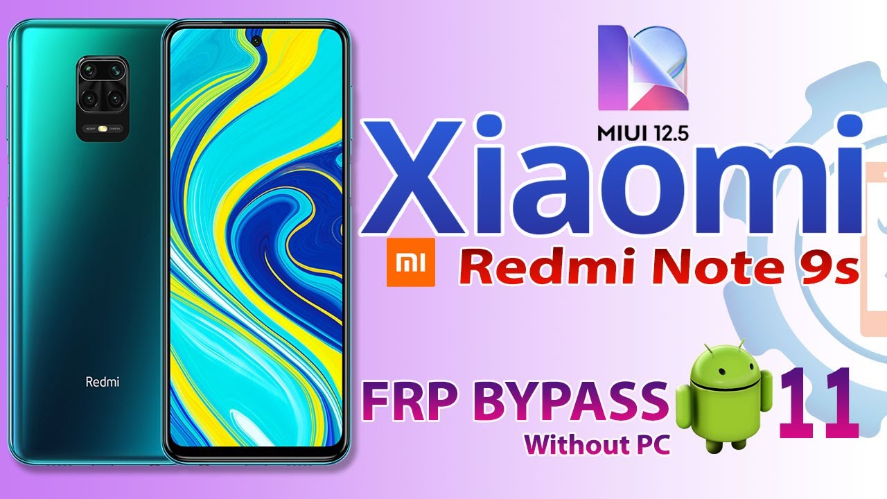 Xiaomi Redmi Note 9s FRP Bypass Without PC 2021 | MIUI Xiaomi Redmi Note 9s FRP Bypass Without PC 2021 | MIUI