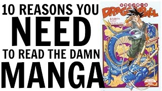 10 Reasons You NEED to READ the Dragon Ball Manga