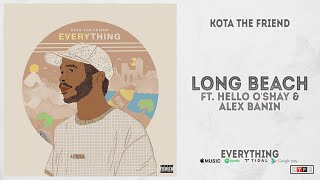 Watch Kota The Friend Long Beach feat Hello Oshay  Alex Banin video