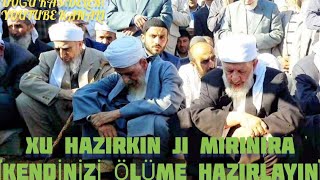 Xû Hazirkin Jı Mirinira Ölüm Kasidesi Kürtçe Kaside.