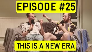 This Is Content With Eric & Joe #25 - This Is A New Era
