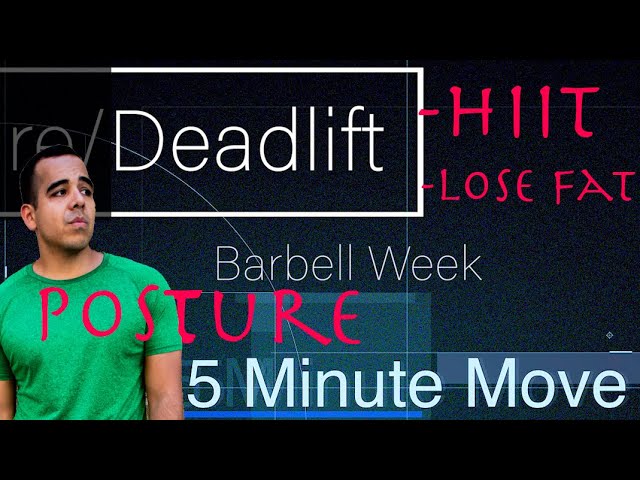 Posture/Deadlifts - Barbell - 5 Minute Move - Monday