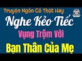 Đọc Truyện Đêm Khuya Hay - Ở TRỌ NHÀ BẠN CỦA MẸ - truyện tâm lý xã hội hay nhất 2024