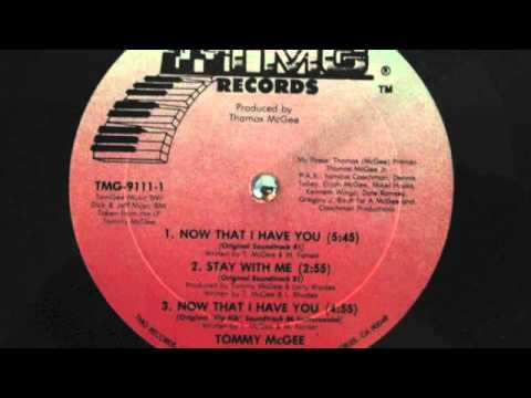 Tommy Mcgee &quot;now that i have you&quot;